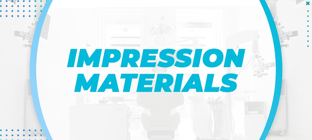 Impression Materials
