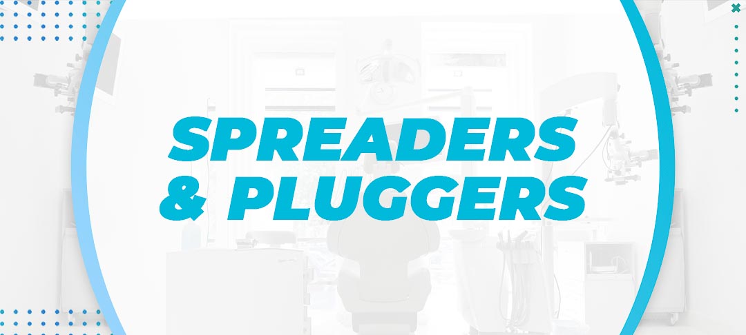 Spreaders & Pluggers